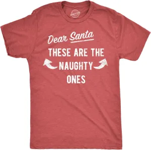Mens Dear Santa These are The Naughty Ones T Shirt Funny Xmas Workout Buff Arms Joke Tee for Guys