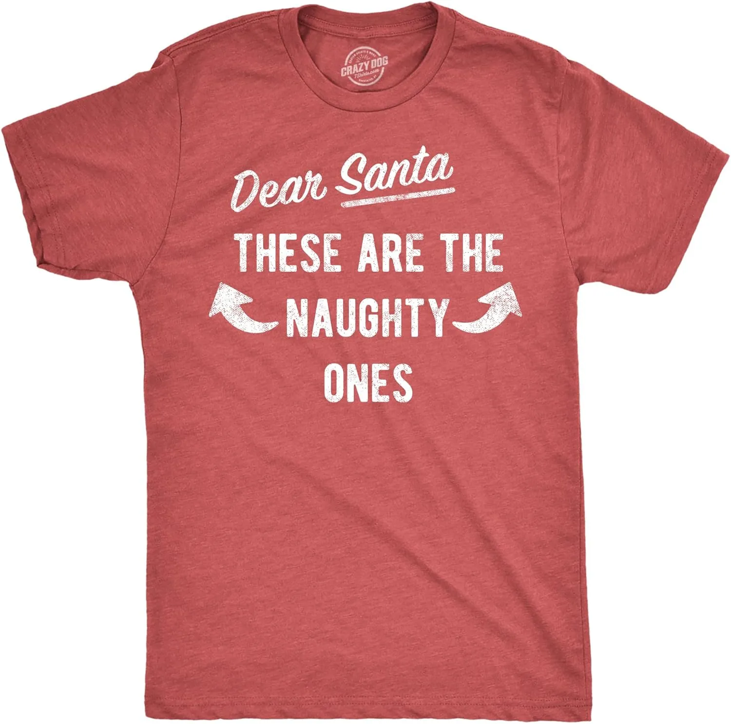 Mens Dear Santa These are The Naughty Ones T Shirt Funny Xmas Workout Buff Arms Joke Tee for Guys