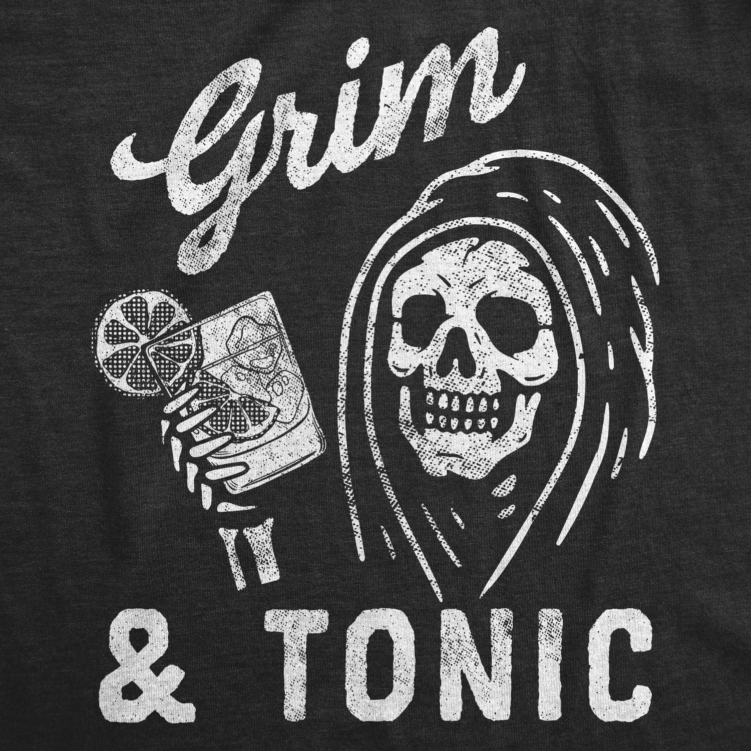 Mens Grim and Tonic T Shirt Funny Spooky Halloween Reaper Mixed Drink Joke Tee for Guys